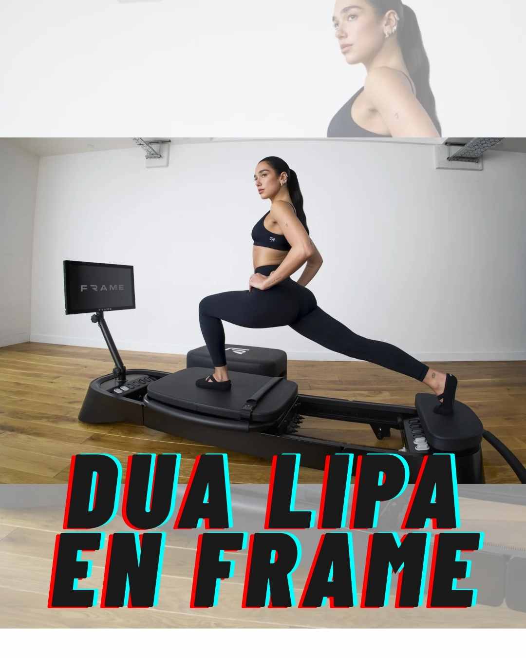 Dua Lipa se une a Frame Fitness