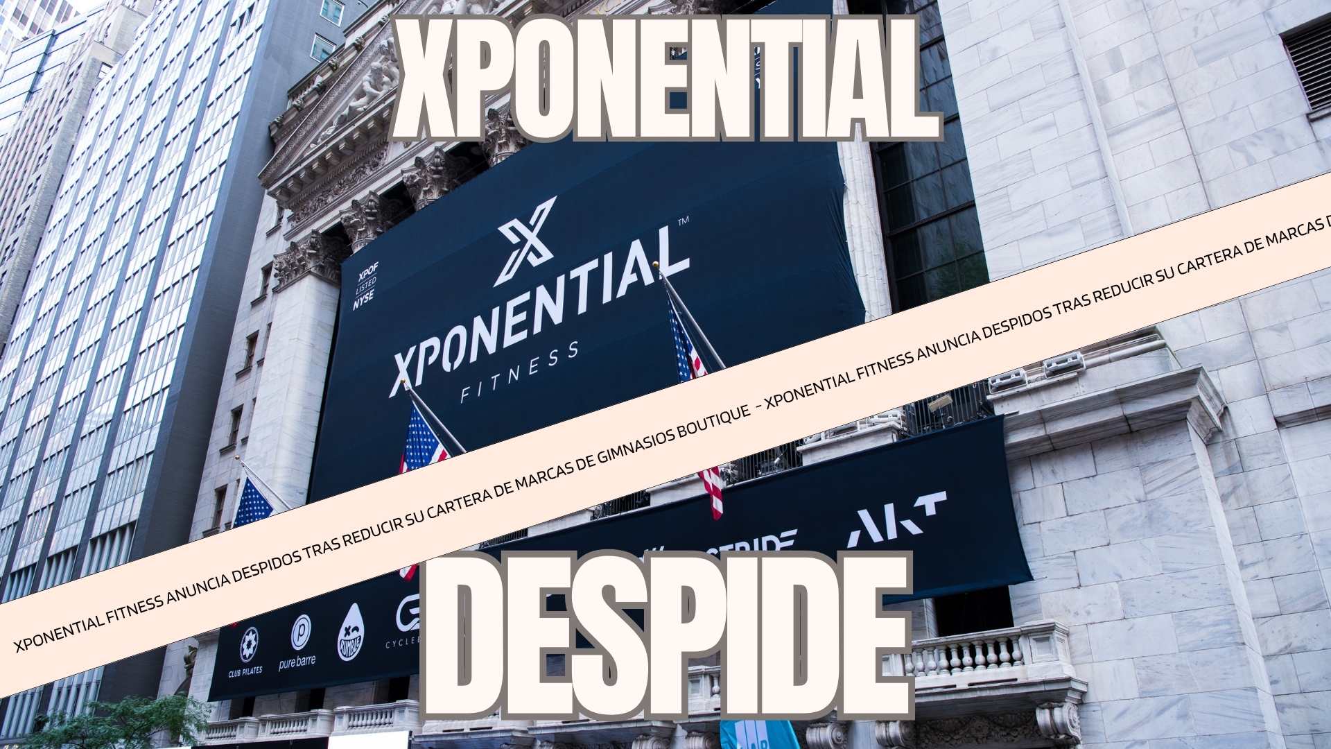Fachada de la sede de Xponential Fitness tras anunciar su reestructuración y reducción de marcas